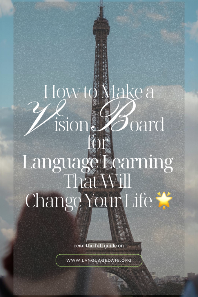 Picture of a girl at Eiffel Tour How to Make a Vision Board for Language Learning That Will Change Your Life